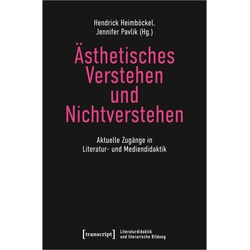 Ästhetisches Verstehen Und Nichtverstehen, Kartoniert (TB)