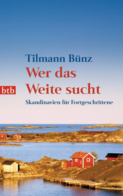Wer Das Weite Sucht - Tilmann Bünz  Taschenbuch