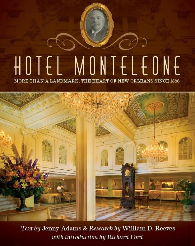 Hotel Monteleone: More Than a Landmark The Heart of New Orleans Since 1886: eBook von Jenny Ph. D. Adams