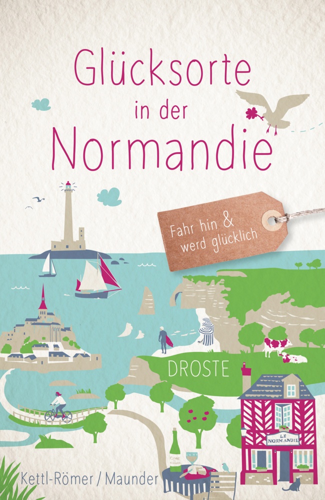 Glücksorte In Der Normandie - Barbara Kettl-Römer  Hilke Maunder  Kartoniert (TB)
