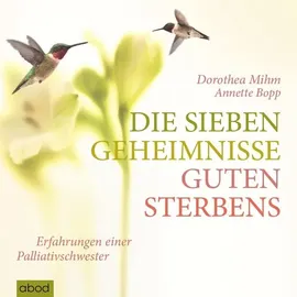 abod von rbmedia verlag Die sieben Geheimnisse guten Sterbens