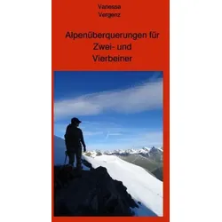 Alpenüberquerungen für Zwei- und Vierbeiner