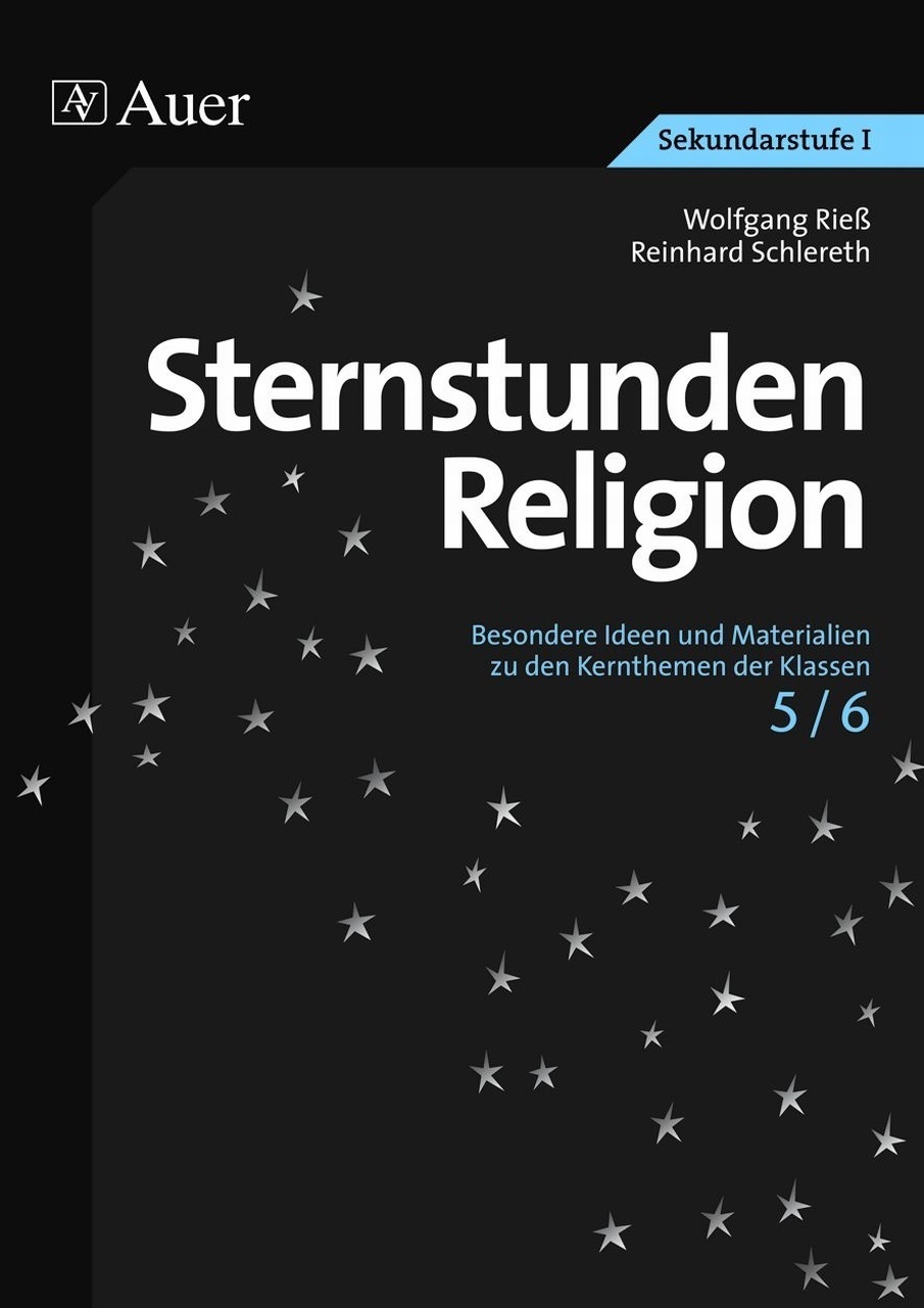 Sternstunden Sekundarstufe / Sternstunden Religion 5/6 - Wolfgang Rieß  Reinhard Schlereth  Geheftet