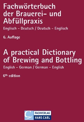 Fachwörterbuch Der Brauerei- Und Abfüllpraxis  Englisch-Deutsch  Deutsch-Englisch. A Practical Dictionary Of Brewing And Bottling  English-German/Germ
