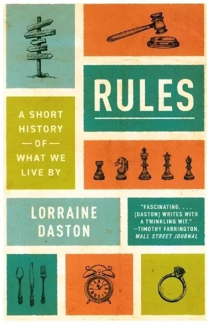 Rules - A Short History Of What We Live By - Lorraine Daston  Kartoniert (TB)
