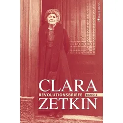 Clara Zetkin - Die Briefe 1914 bis 1933 (3 Bde.) / Die Briefe 1914 bis 1933