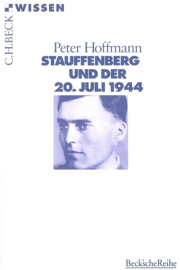 Stauffenberg Und Der 20. Juli 1944 - Peter Hoffmann  Taschenbuch