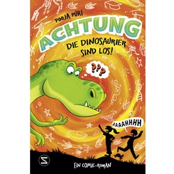 Achtung, Die Dinosaurier Sind Los! / Achtung! Bd.1 - Pooja Puri, Gebunden
