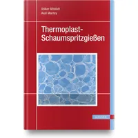 Hanser Fachbuchverlag Thermoplast-Schaumspritzgießen