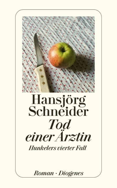 Tod Einer Ärztin / Kommissär Hunkeler Bd.4 - Hansjörg Schneider  Taschenbuch