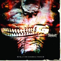 Slipknot: Vol.3 (The Subliminal Verses)