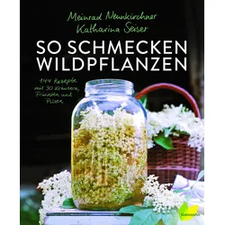 So schmecken Wildpflanzen Buch 1 St