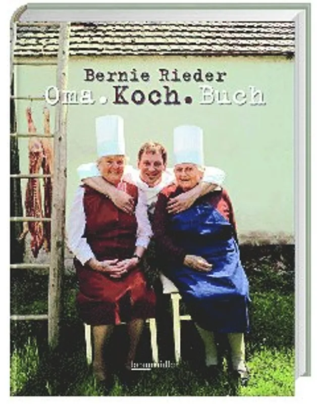 Omakochbuch - Bernie Rieder  Claus Schönhofer  Gebunden