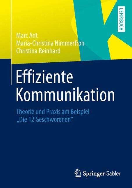 Effiziente Kommunikation - Marc Ant  Maria-Christina Nimmerfroh  Christina Reinhard  Kartoniert (TB)