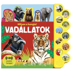 Wie klingt es? - Wilde Tiere - Buch mit Soundmodul - ungarische Sprache