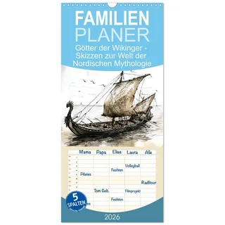 Calvendo Familienplaner 2026 - Götter der Wikinger - Skizzen zur Welt der Nordischen Mythologie mit 5 Spalten (Wandkalender, 21 cm x 45 cm), CALVENDO: ... für Abenteurer (CALVENDO Kunst)
