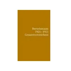 Bertelsmann 2. Bertelsmann 1921 - 1951. Literatur und Anhang zu Band 1, Fachbücher