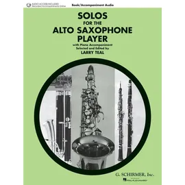 G. Schirmer, Inc. Solos for the Alto Saxophone Player (Arr. Larry Teal) Book/CD +CD
