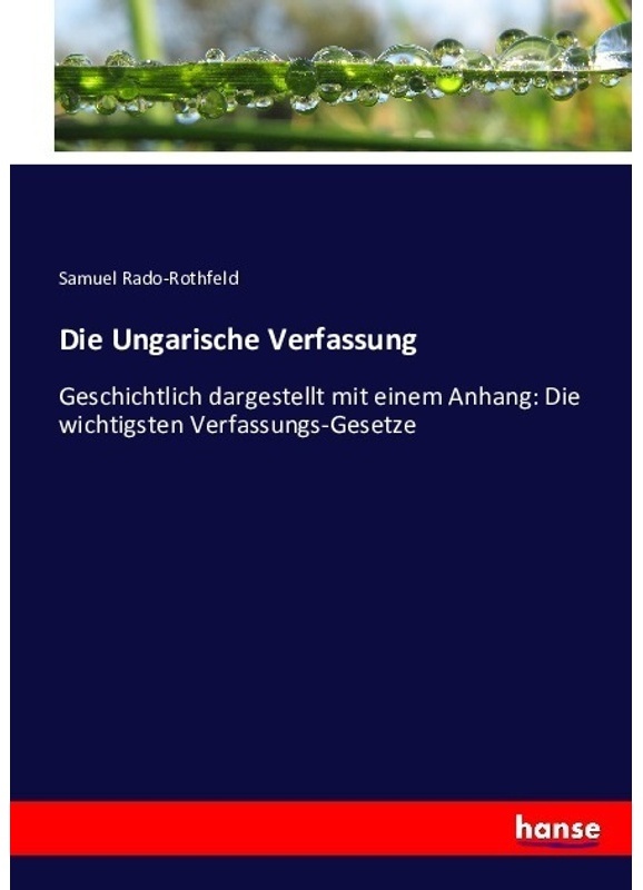 Die Ungarische Verfassung - Samuel Rado-Rothfeld, Kartoniert (TB)