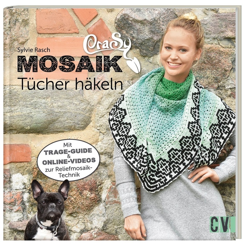 Crasy Mosaik - Tücher Häkeln - Sylvie Rasch, Gebunden