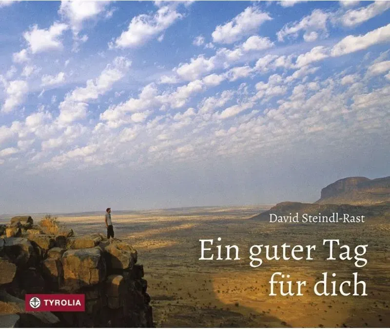 Ein Guter Tag Für Dich - David Steindl-Rast  Gebunden