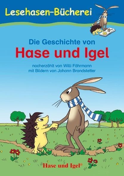 Die Geschichte Von Hase Und Igel  Schulausgabe - Willi Fährmann  Gebunden
