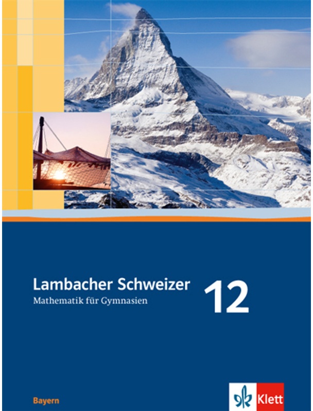 Lambacher Schweizer. Ausgabe Für Bayern Ab 2009 / Lambacher Schweizer Mathematik 12. Ausgabe Bayern, Gebunden