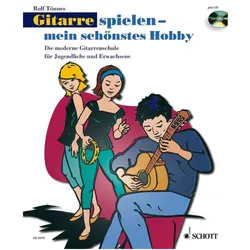 Schott Rolf Tönnes - Gitarre spielen - Mein schönstes Hobby - Band 1 - Lehrbuch