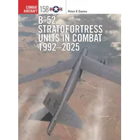 Bloomsbury B-52 Stratofortress Units in Combat 1992–2025