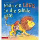 Annette Betz im Ueberreuter Verlag Wenn ein Löwe in die Schule geht - Ein Bilderbuch zur Einschulung