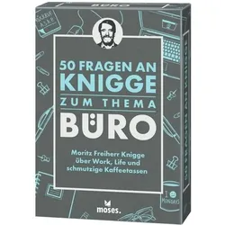 MOSES. VERLAG 100583 50 Fragen an Knigge zum Thema Büro