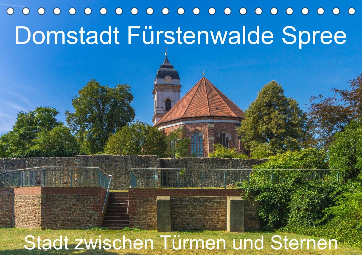 Domstadt Fürstenwalde Spree (Tischkalender 2023 Din A5 Quer)