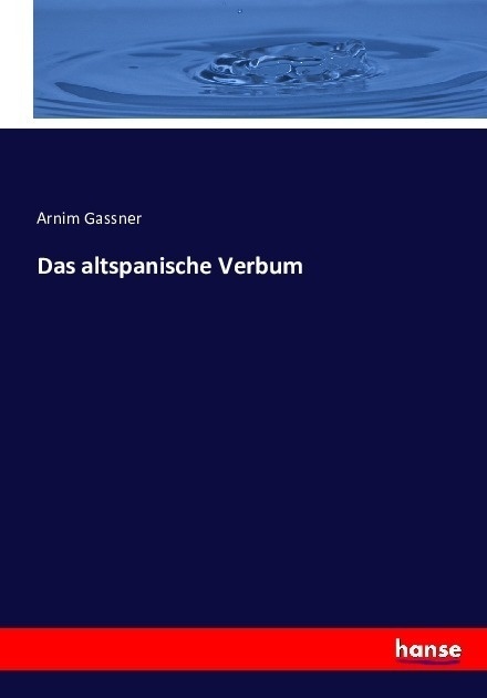Das Altspanische Verbum - Arnim Gassner  Kartoniert (TB)