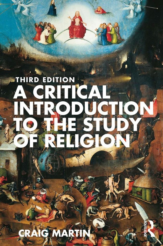 A Critical Introduction to the Study of Religion: eBook von Craig Martin