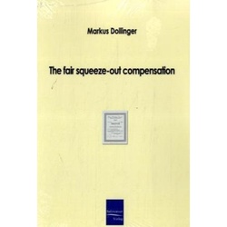 The Fair Squeeze-Out Compensation - Markus Dollinger, Kartoniert (TB)