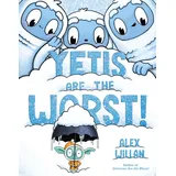 Simon & Schuster Books for Young Readers Yetis Are the Worst! (The Worst! Series)