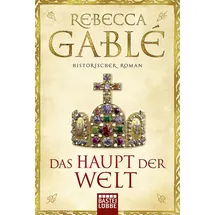 Lübbe Das Haupt der Welt Historischer Roman
