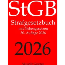 CreateSpace StGB, Strafgesetzbuch, Aktuelle Gesetze: Strafgesetzbuch mit Nebengesetzen