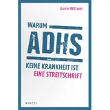 S. Hirzel Verlag Warum ADHS keine Krankheit ist