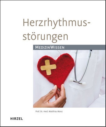 Medizinwissen / Herzrhythmusstörungen - Matthias Manz  Kartoniert (TB)