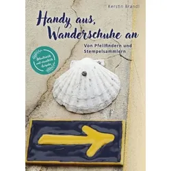 Handy aus, Wanderschuhe an