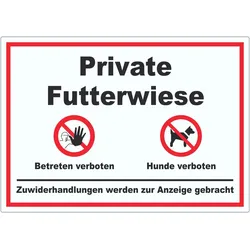 Private Futterwiese Betreten und Hunde verboten Aufkleber A7 (74x105mm)