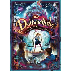 Das Turnier der tausend Talente - Die Duftapotheke (Bd. 4)