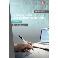 Westermann berufliche bildung Ausbildung zum/zur Steuerfachangestellten. 2. Ausbildungsjahr Arbeitsheft