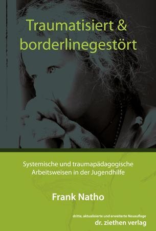 Traumatisiert & Borderlinegestört - Frank Natho  Kartoniert (TB)