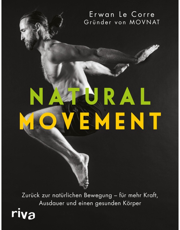 Natural Movement - Erwan Le Corre  Kartoniert (TB)