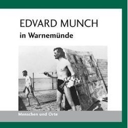 Menschen Und Orte / Edvard Munch In Warnemünde - Bernd Erhard Fischer  Geheftet