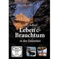 Ewiges Südtirol - Leben & Brauchtum in den Dolomiten