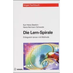 Die Lern-Spirale: Erfolgreich lernen mit Methode