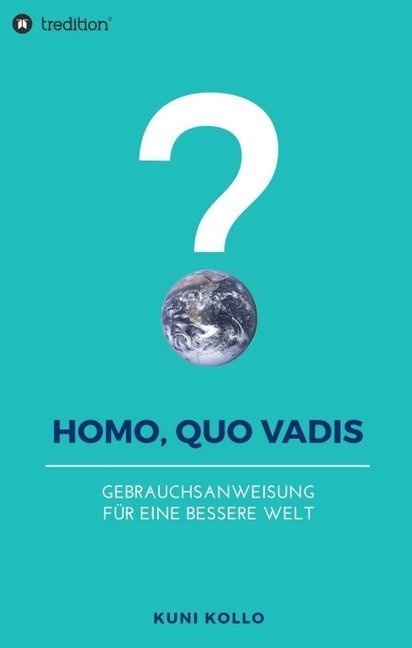 Homo  Quo Vadis? - Kuni Kollo  Kartoniert (TB)